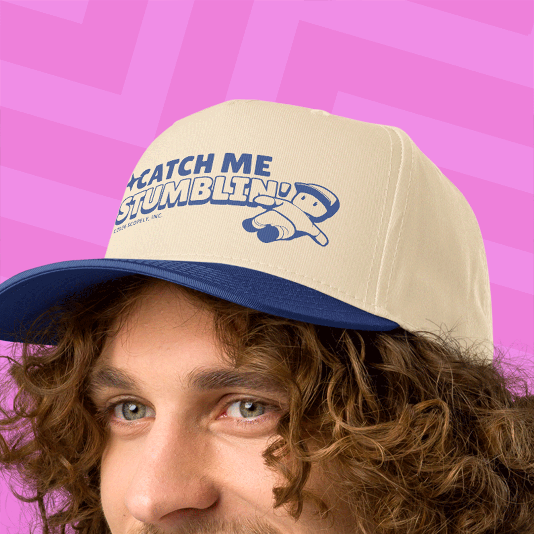Catch Me Stumblin Hat